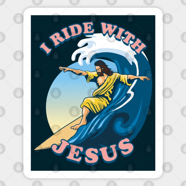 I Ride With Jesus | Surfing Jesus Magnet by TMBTM